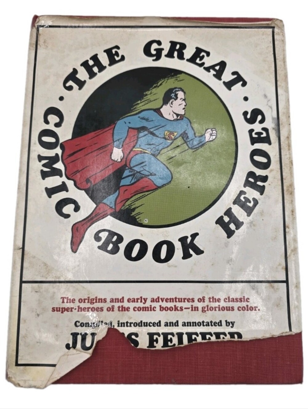 The Great Comic Book Heroes The Origins and Early Adventures By Jules Feiffer